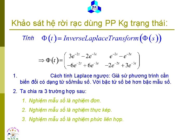 Khảo sát hệ rời rạc dùng PP Kg trạng thái: Tính 1. Cách tính