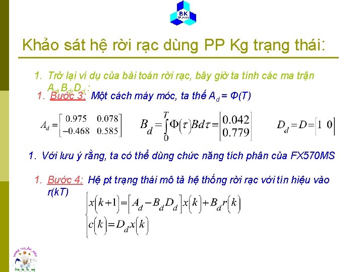 Khảo sát hệ rời rạc dùng PP Kg trạng thái: 1. Trở lại ví