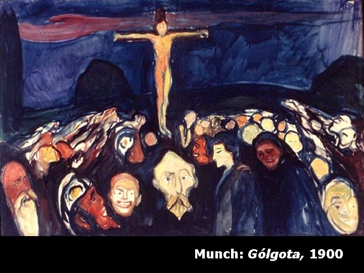Munch: Gólgota, 1900 