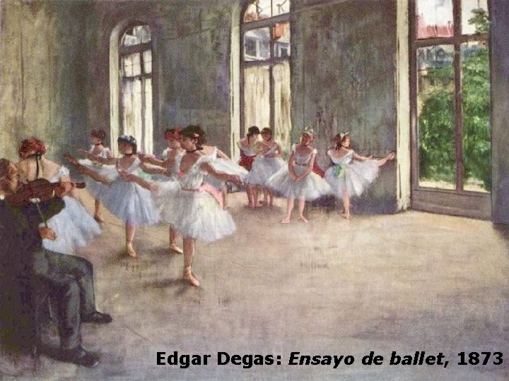 Edgar Degas: Ensayo de ballet, 1873 