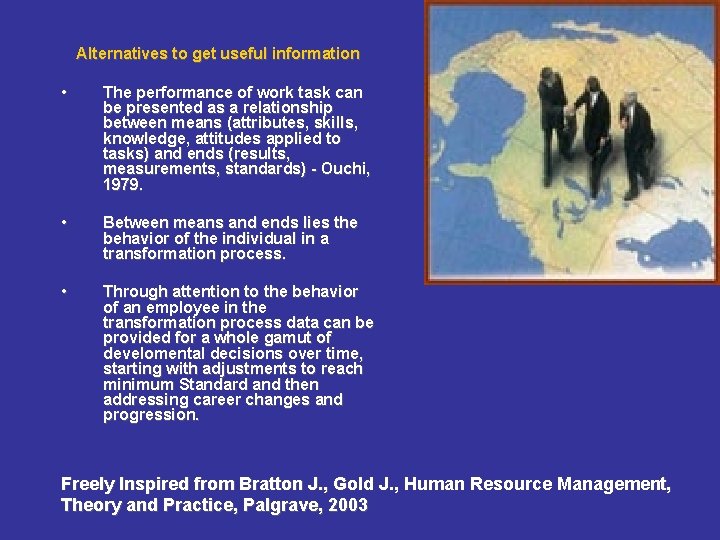 Alternatives to get useful information • The performance of work task can be presented Alternatives to get useful information • The performance of work task can be presented