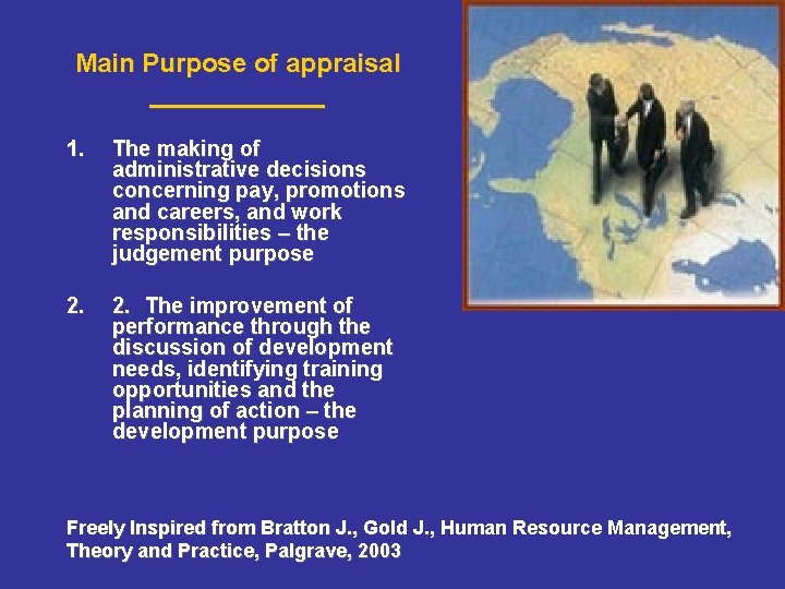 Main Purpose of appraisal ______ 1. The making of administrative decisions concerning pay, promotions Main Purpose of appraisal ______ 1. The making of administrative decisions concerning pay, promotions