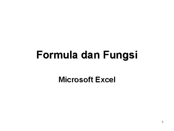 Formula dan Fungsi Microsoft Excel 1 