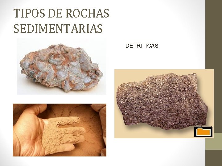 TIPOS DE ROCHAS SEDIMENTARIAS DETRÍTICAS 