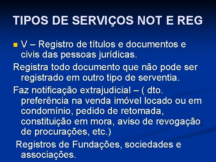 TIPOS DE SERVIÇOS NOT E REG V – Registro de títulos e documentos e TIPOS DE SERVIÇOS NOT E REG V – Registro de títulos e documentos e