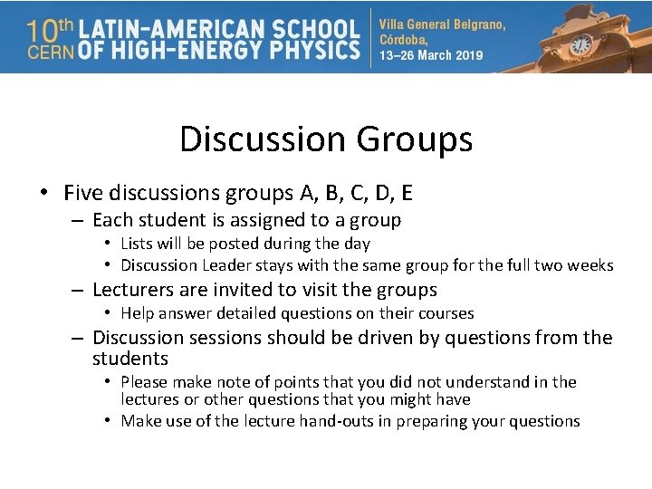 Discussion Groups • Five discussions groups A, B, C, D, E – Each student