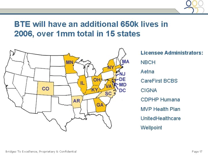 BTE will have an additional 650 k lives in 2006, over 1 mm total