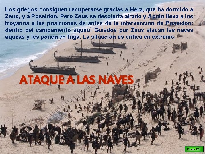 Los griegos consiguen recuperarse gracias a Hera, que ha dormido a Zeus, y a