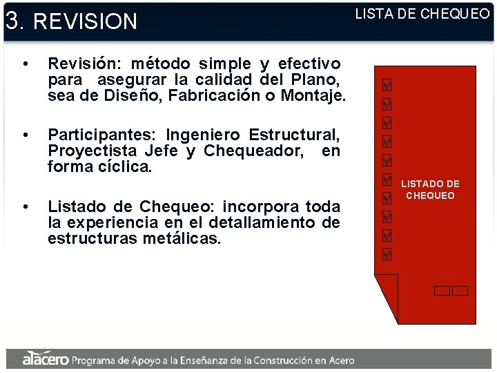 3. REVISION • Revisión: método simple y efectivo para asegurar la calidad del Plano, 3. REVISION • Revisión: método simple y efectivo para asegurar la calidad del Plano,