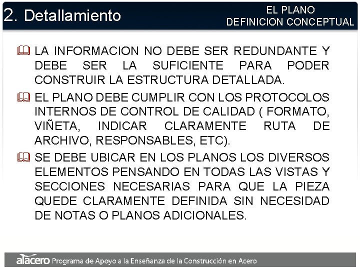 2. Detallamiento EL PLANO DEFINICION CONCEPTUAL & LA INFORMACION NO DEBE SER REDUNDANTE Y 2. Detallamiento EL PLANO DEFINICION CONCEPTUAL & LA INFORMACION NO DEBE SER REDUNDANTE Y