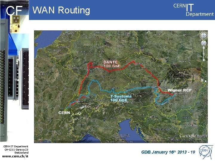 CF CERN IT Department CH-1211 Geneva 23 Switzerland www. cern. ch/it WAN Routing GDB