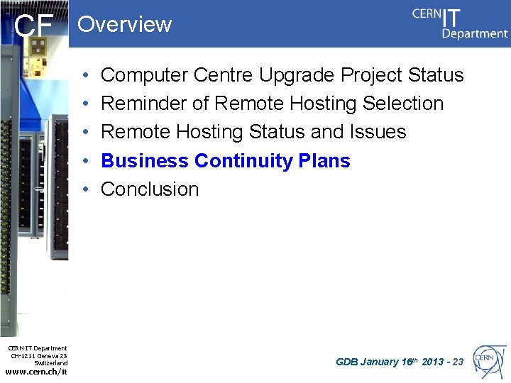 CF Overview • • • CERN IT Department CH-1211 Geneva 23 Switzerland www. cern.