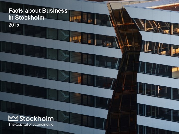 Facts about Business in Stockholm 2015 