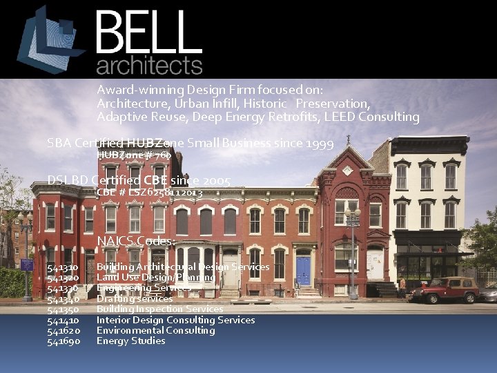 Award-winning Design Firm focused on: Architecture, Urban Infill, Historic Preservation, Adaptive Reuse, Deep Energy