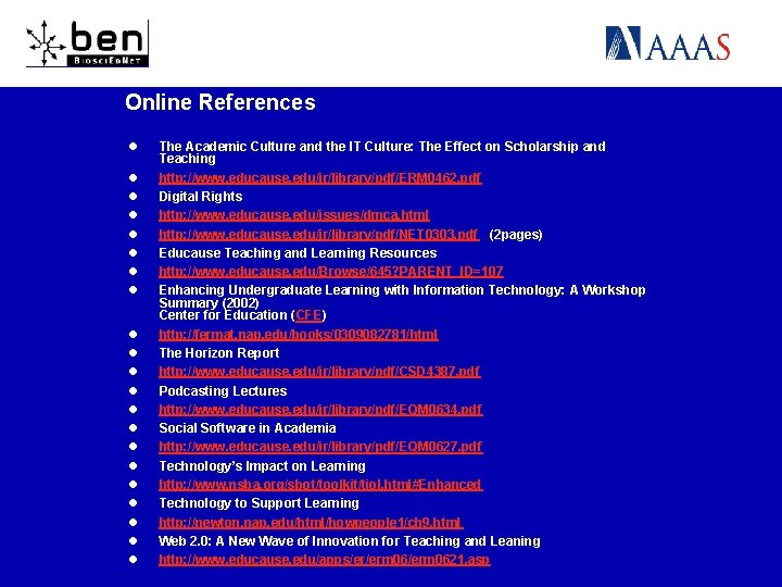 Online References l l l l l l The Academic Culture and the IT
