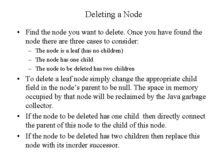 Deleting a Node • Find the node you want to delete. Once you have