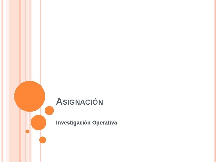 ASIGNACIÓN Investigación Operativa 