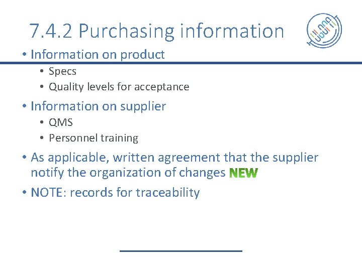 7. 4. 2 Purchasing information • Information on product • Specs • Quality levels