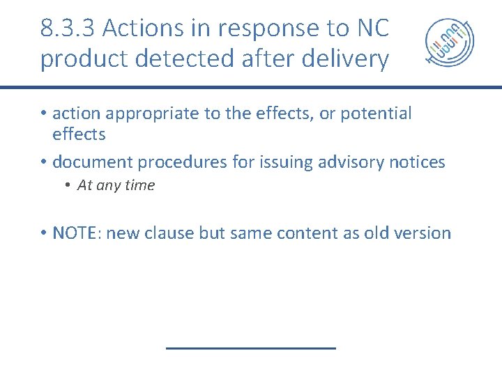 8. 3. 3 Actions in response to NC product detected after delivery • action