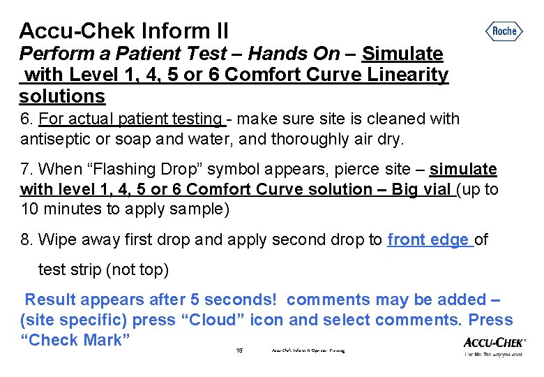 Accu-Chek Inform II Perform a Patient Test – Hands On – Simulate with Level