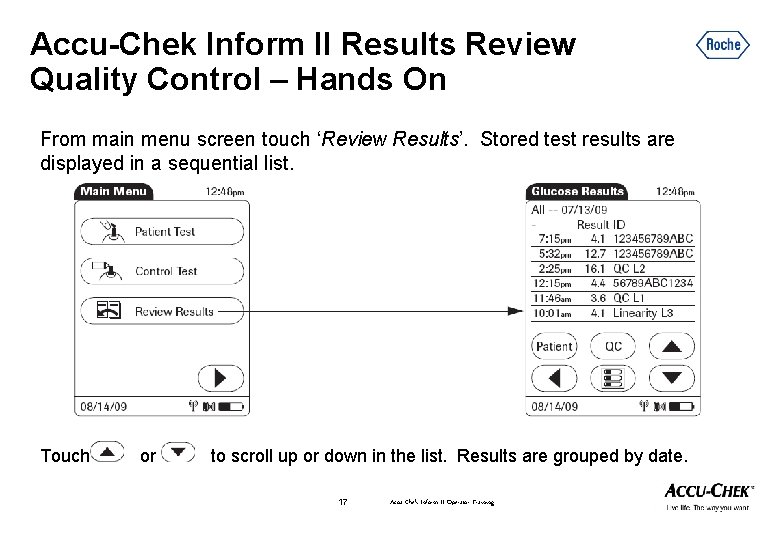 Accu-Chek Inform II Results Review Quality Control – Hands On From main menu screen