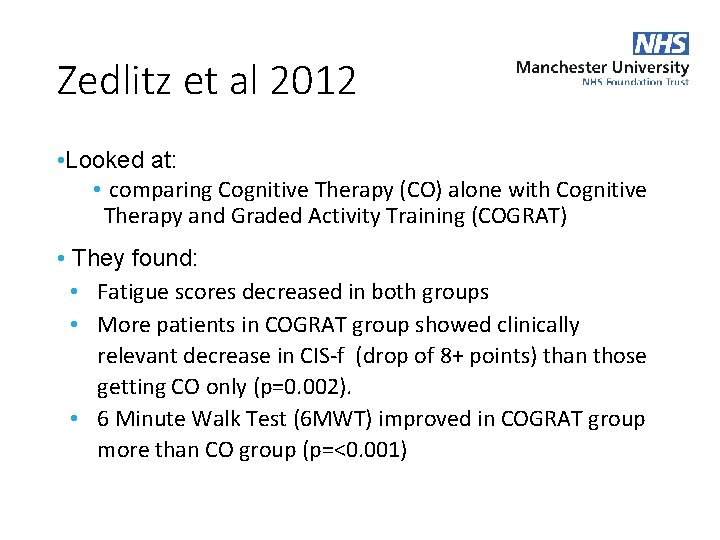 Zedlitz et al 2012 • Looked at: • comparing Cognitive Therapy (CO) alone with