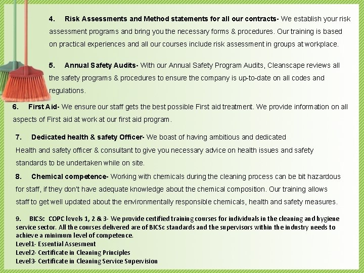 4. Risk Assessments and Method statements for all our contracts- We establish your risk