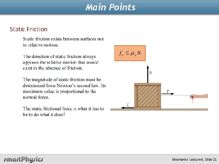 Main Points Mechanics Lecture 6, Slide 21 