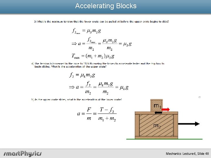 Accelerating Blocks Mechanics Lecture 6, Slide 48 