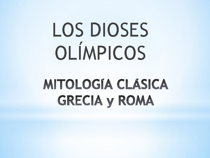 LOS DIOSES OLÍMPICOS 