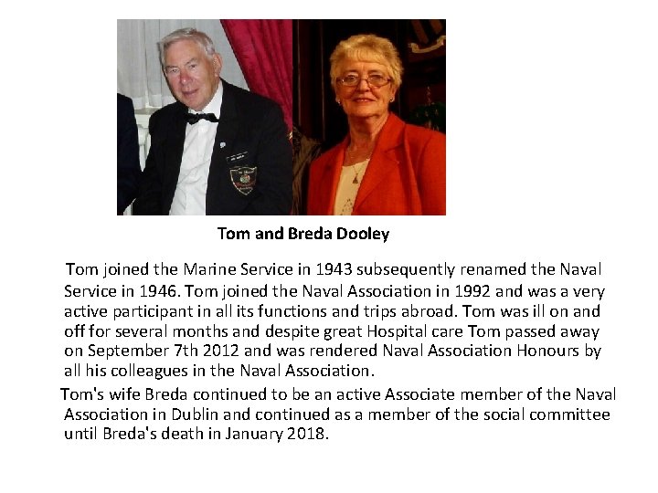 Tom and Breda Dooley Tom joined the Marine Service in 1943 subsequently renamed the Tom and Breda Dooley Tom joined the Marine Service in 1943 subsequently renamed the