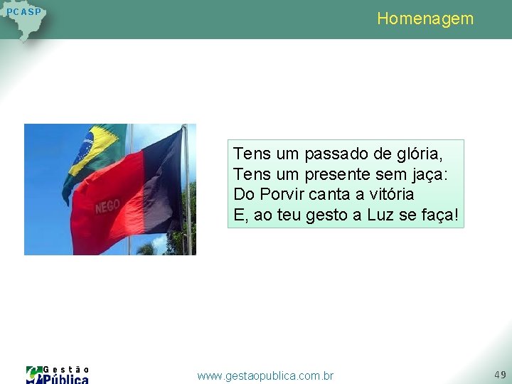 P C AS P Homenagem Tens um passado de glória, Tens um presente sem P C AS P Homenagem Tens um passado de glória, Tens um presente sem