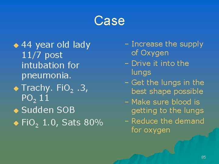 Case 44 year old lady 11/7 post intubation for pneumonia. u Trachy. Fi. O