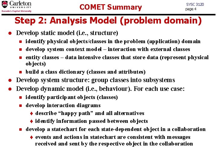 COMET Summary SYSC 3120 page 4 Step 2: Analysis Model (problem domain) l Develop
