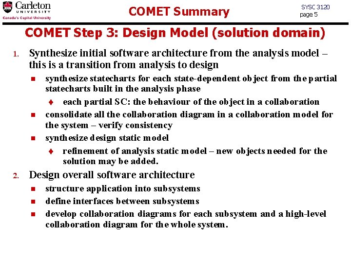 COMET Summary SYSC 3120 page 5 COMET Step 3: Design Model (solution domain) 1.