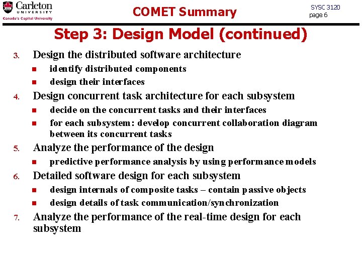 COMET Summary SYSC 3120 page 6 Step 3: Design Model (continued) 3. Design the