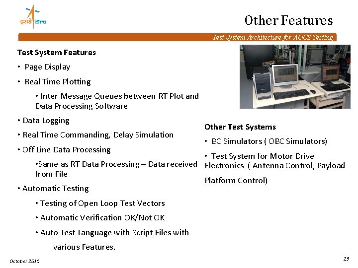 Other Features Test System Architecture for AOCS Testing Test System Features • Page Display