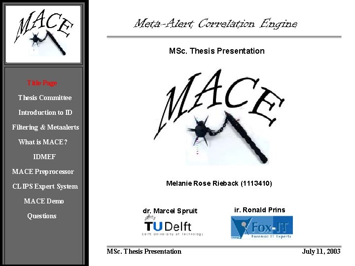 MSc. Thesis Presentation Title Page Thesis Committee Introduction to ID Filtering & Metaalerts What