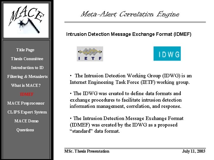 Intrusion Detection Message Exchange Format (IDMEF) Title Page Thesis Committee Introduction to ID Filtering