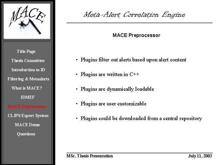 MACE Preprocessor Title Page Thesis Committee Introduction to ID Filtering & Metaalerts What is