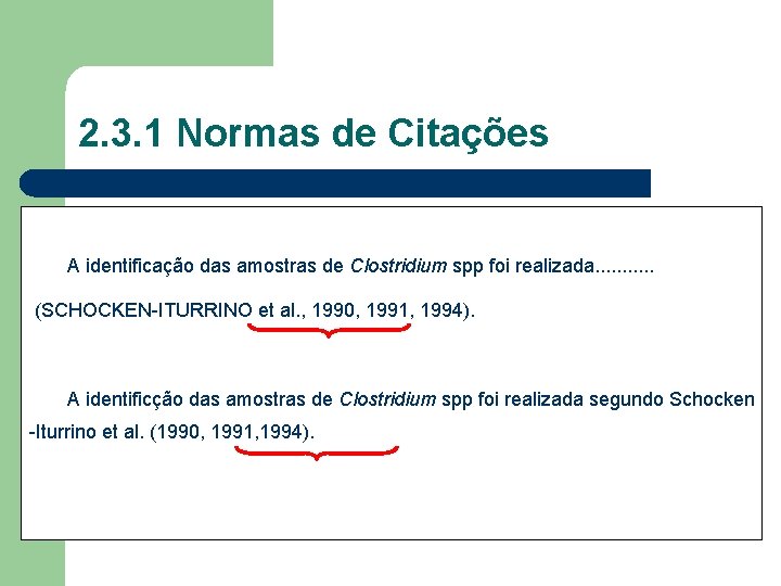 2. 3. 1 Normas de Citações Quando a citação vem de mais de um