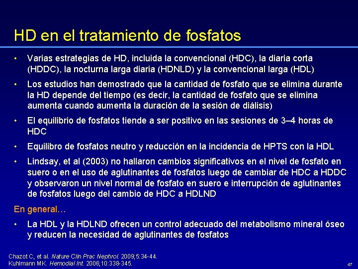 HD en el tratamiento de fosfatos • Varias estrategias de HD, incluida la convencional