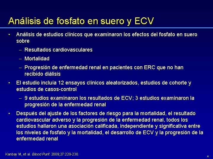 Análisis de fosfato en suero y ECV • Análisis de estudios clínicos que examinaron