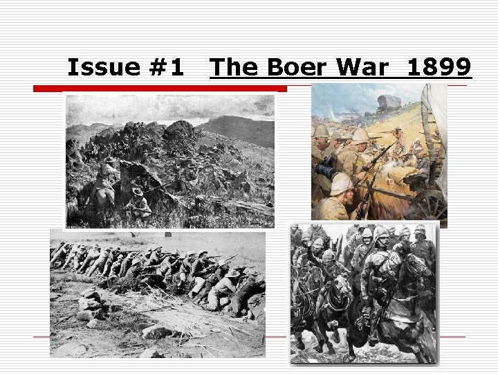 Issue #1 The Boer War 1899 