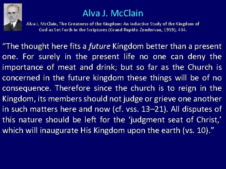 Alva J. Mc. Clain, The Greatness of the Kingdom: An Inductive Study of the