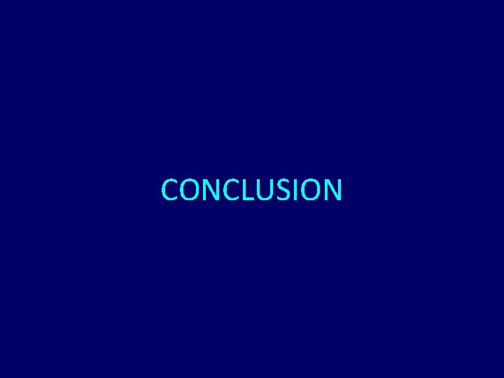 CONCLUSION CONCLUSION