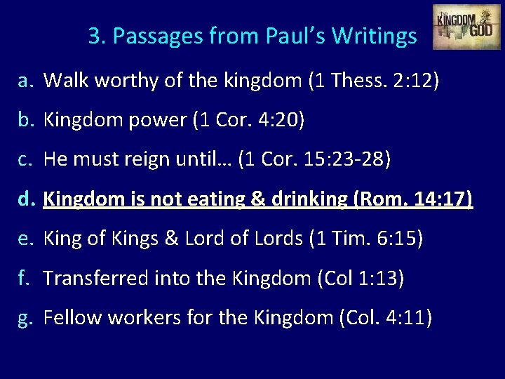 3. Passages from Paul’s Writings a. Walk worthy of the kingdom (1 Thess. 2: