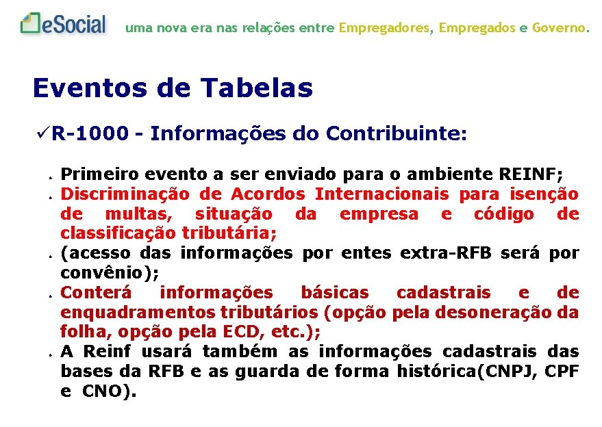 uma nova era nas relações entre Empregadores, Empregados e Governo. Eventos de Tabelas R-1000