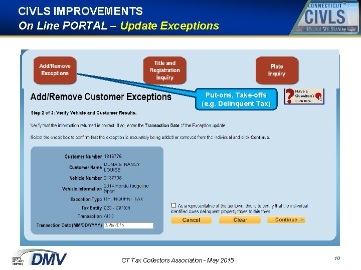 CIVLS IMPROVEMENTS On Line PORTAL – Update Exceptions Put-ons, Take-offs (e. g. Delinquent Tax)