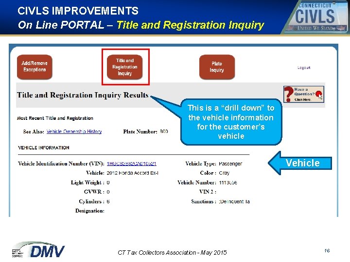 CIVLS IMPROVEMENTS On Line PORTAL – Title and Registration Inquiry This is a “drill